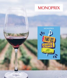 Foire aux vins Monoprix, notre sélection | Cuisine & des Tendances