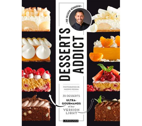 Gagnez Desserts Addict le 1er livre de Valentin Néraudeau
