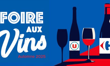 La Foire aux Vins chez Carrefour et Coopérative U